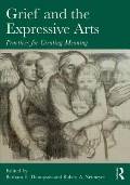 Neimeyer, Grief and Expressive Arts