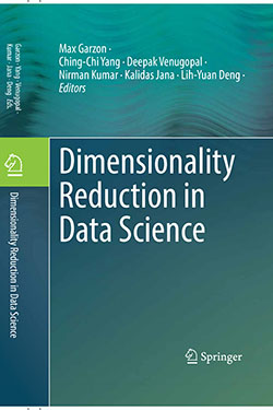 Dimensionality Reduction in Data Science by Max Garzon