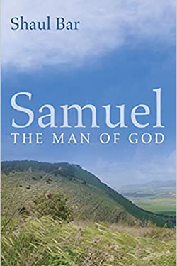 Samuel: The Man of God Hardcover – February 7, 2022 by Shaul Bar