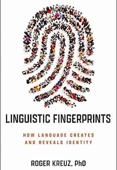 Roger Kreuz, Linguistic Fingerprints
