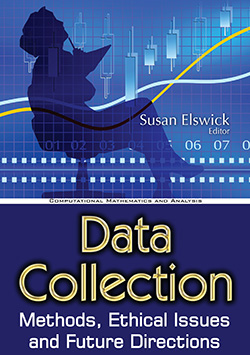 Data Collection: Methods, Ethical Issues and Future Directions (Government Procedures and Operations: Ethical Issues in the 21st Century) 