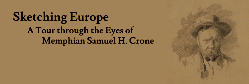 Sketching Europe: A Tour Through the Eyes of Memphian Samuel H. Crone
