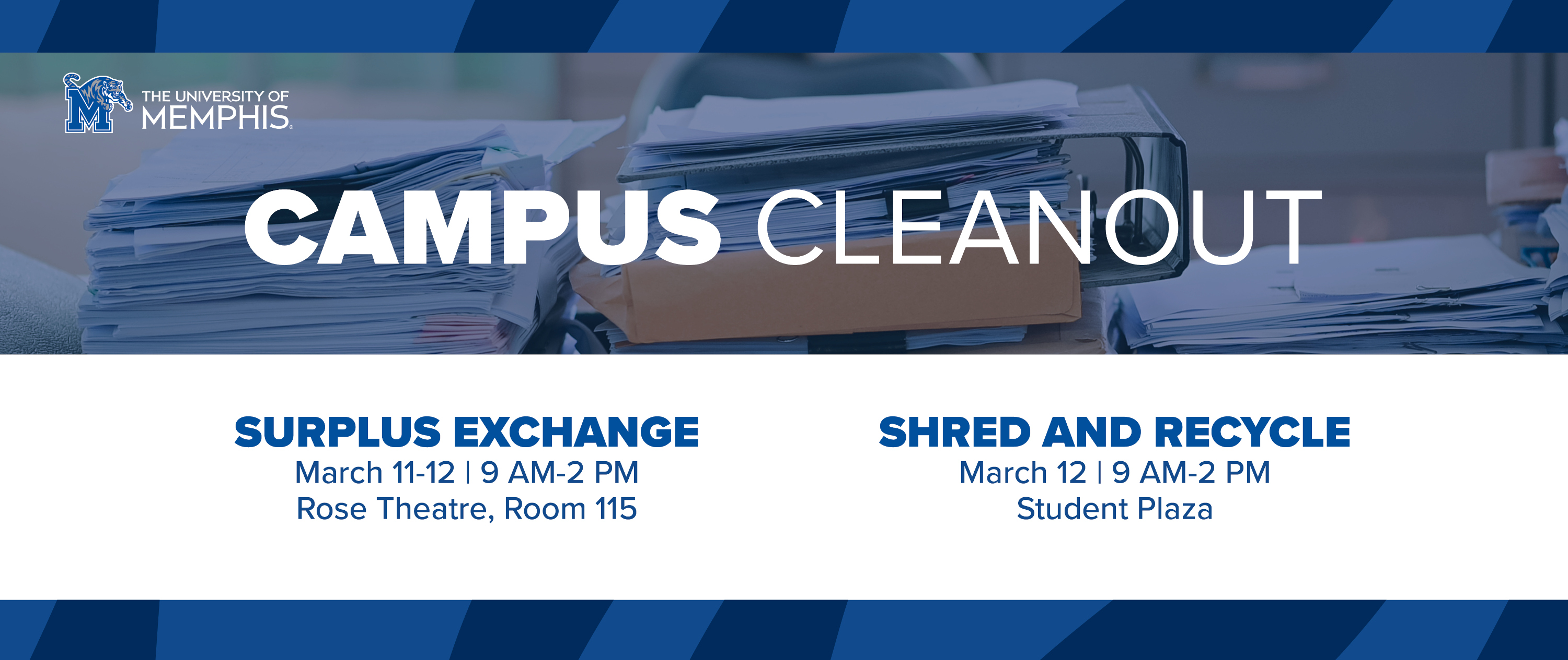 Campus Cleanout | March 3 | 10am-2pm | Hyde Hall (UofM Lambuth) -and- March 10 | 9am-3pm | Student Plaza | Recycle and shred items that are cluttering your office