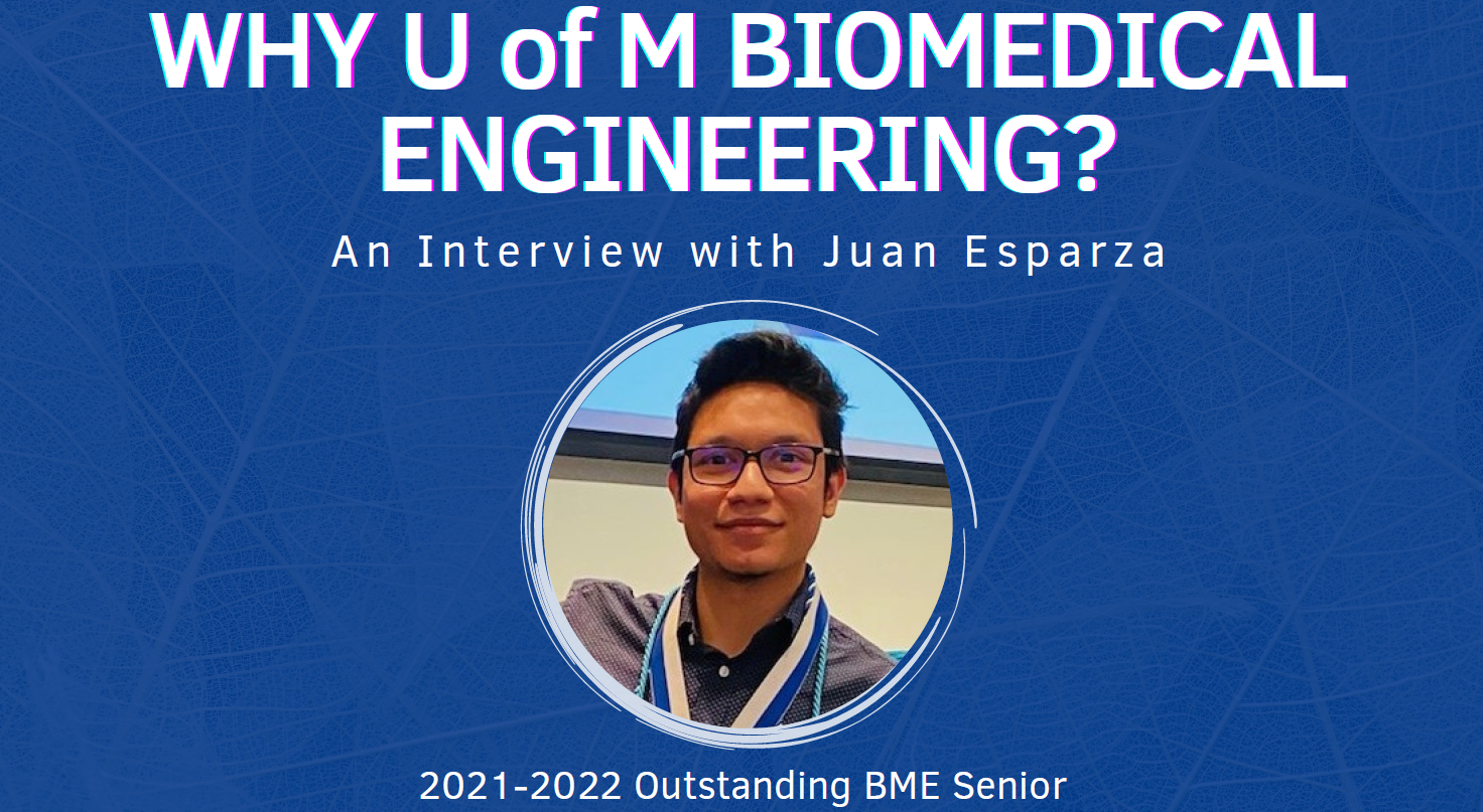 Juan Esparza Interview - U of M BME