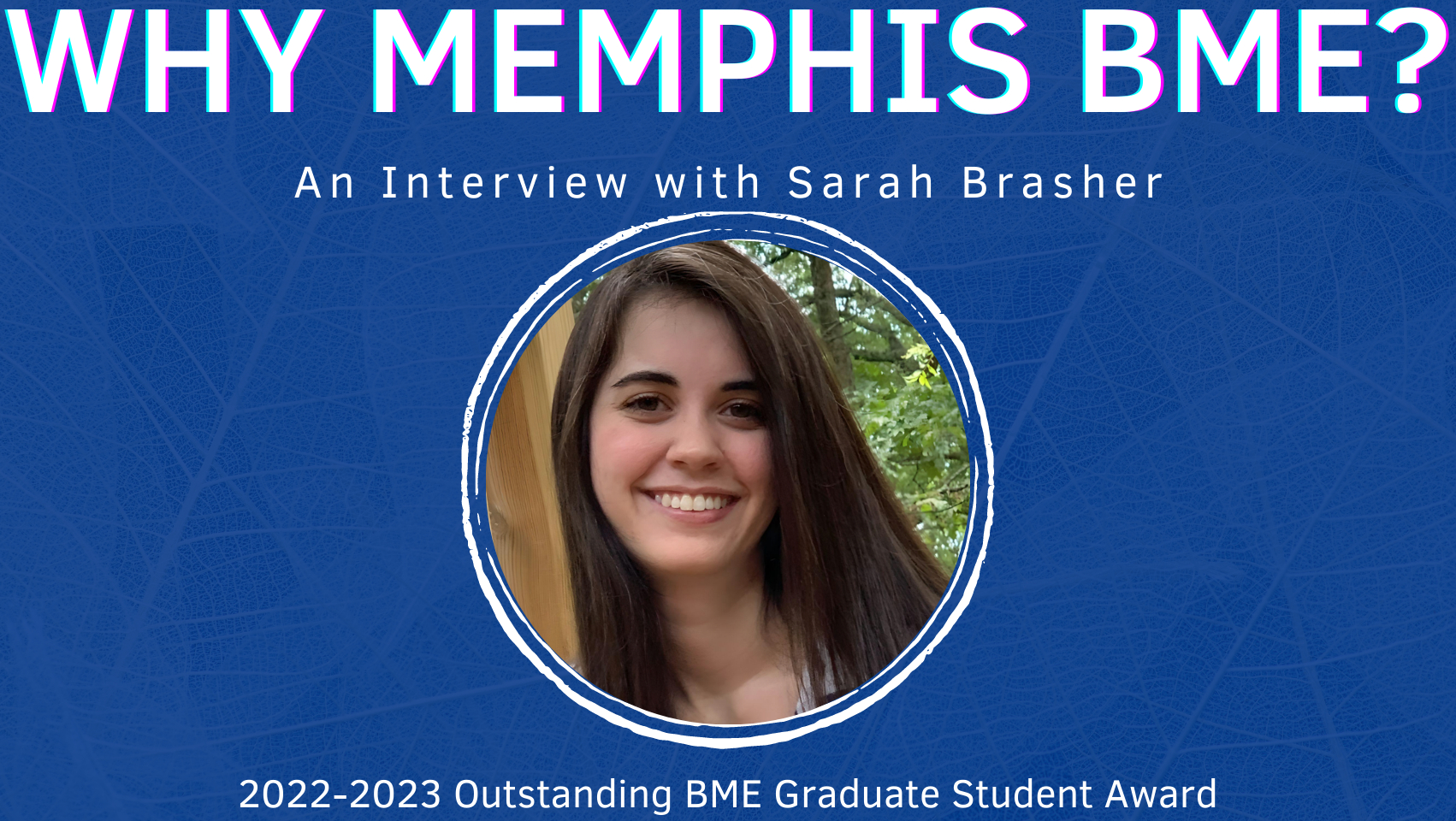 Sarah Brasher Interview - U of M BME