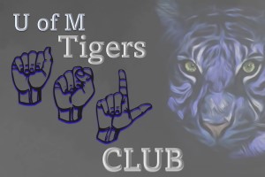 U of M Tigers ASL Club