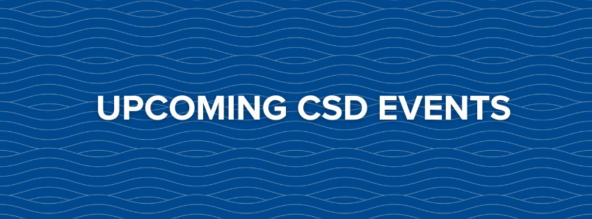 Upcoming CSD Events