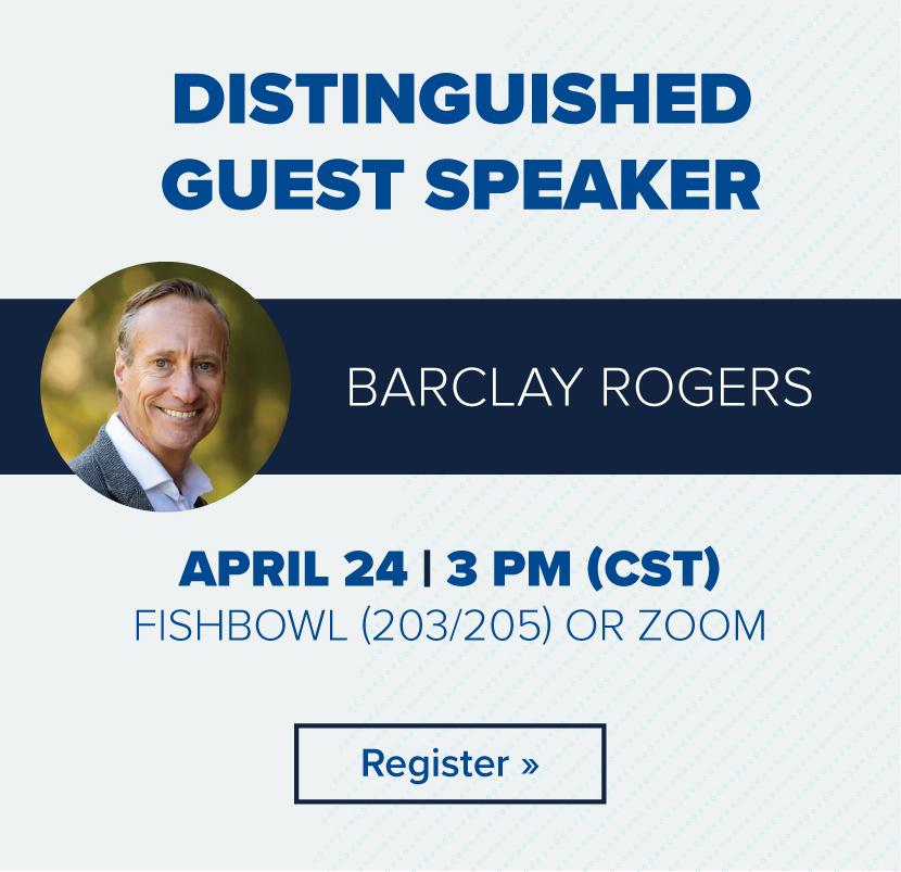 Distinguished Guest Speaker: Barclay Rogers