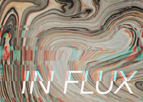 In Flux