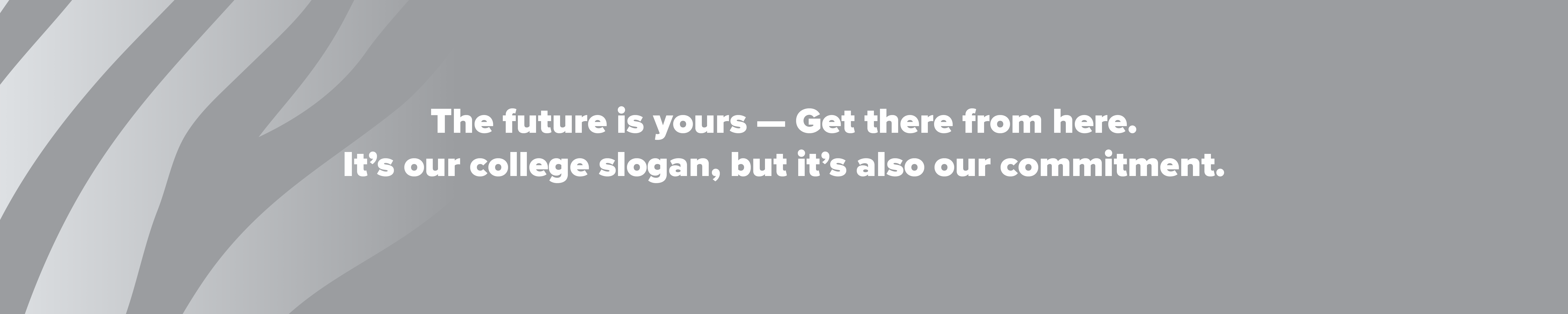 Get There from Here — College of Health and Human Sciences slogan