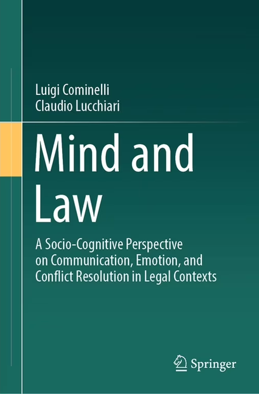 Mind and Law: A Socio-Cognitive Perspective on Communication, Emotion, and Conflict Resolution in Legal Contexts deep green with title in white at center of cover