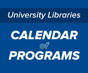 University Libraries Calendar of Programs