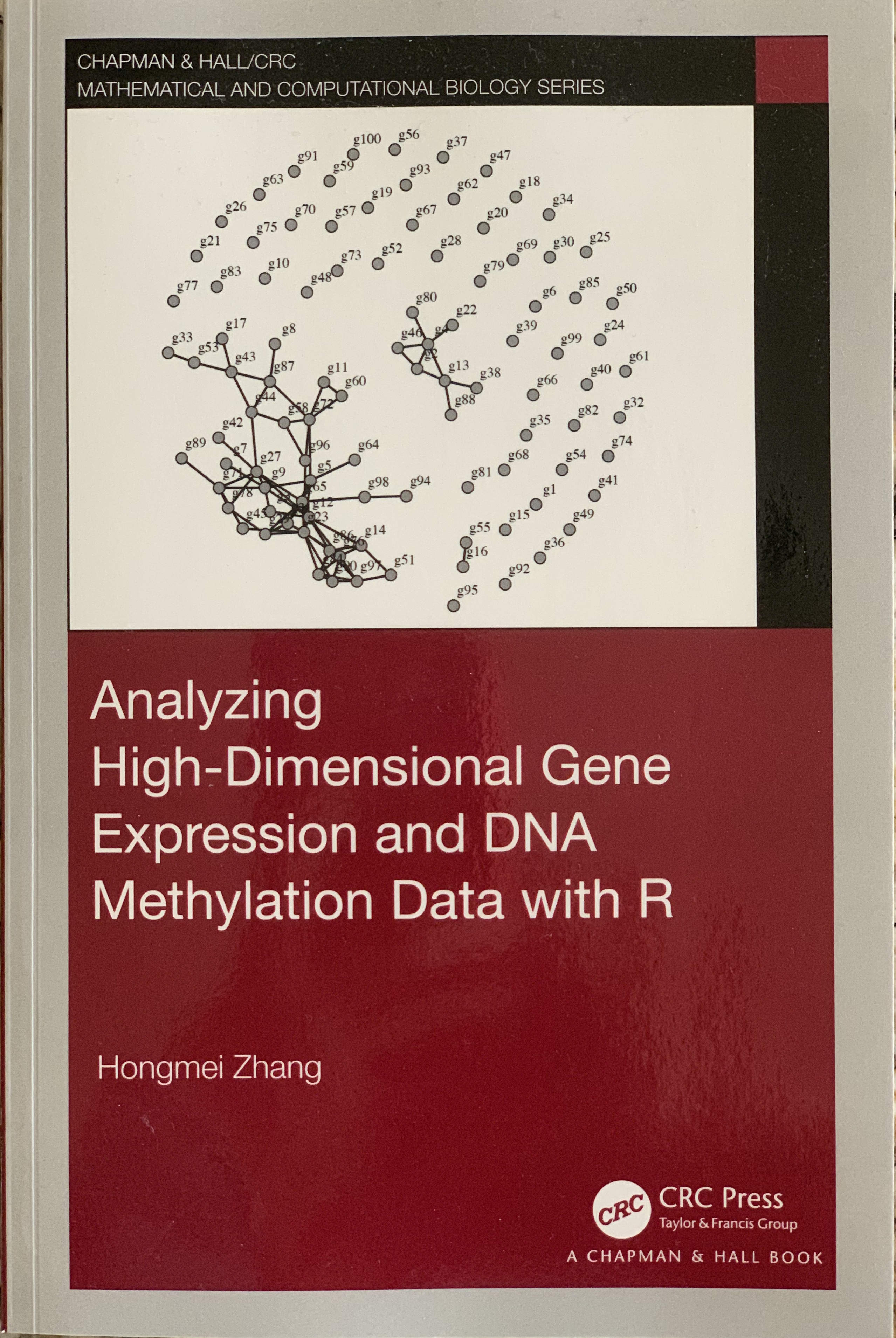 Analyzing High-Dimensional Gene Expression and DNA Methylation Data with R book by Hongmei Zhang