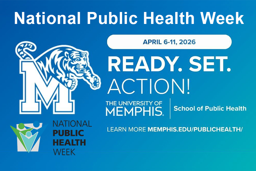 University of Memphis School of Public Health Celebrates National Public Health Week