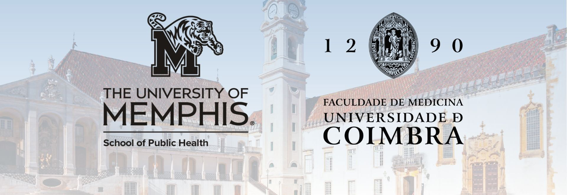 Recommended size: 800 × 600 px Public Health Initiatives Connecting University of Memphis School of Public Health and Faculty of Medicine of the University of Coimbra
