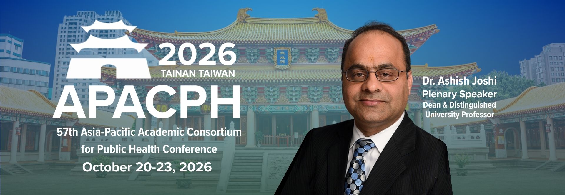 Dr. Ashish Joshi Featured Plenary Speaker APACPH 2026 Conference  