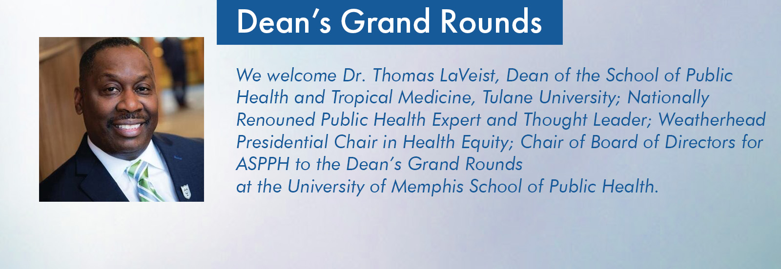 Dean’s Grand Rounds - April 2024: Dr. Thomas LaVeist
