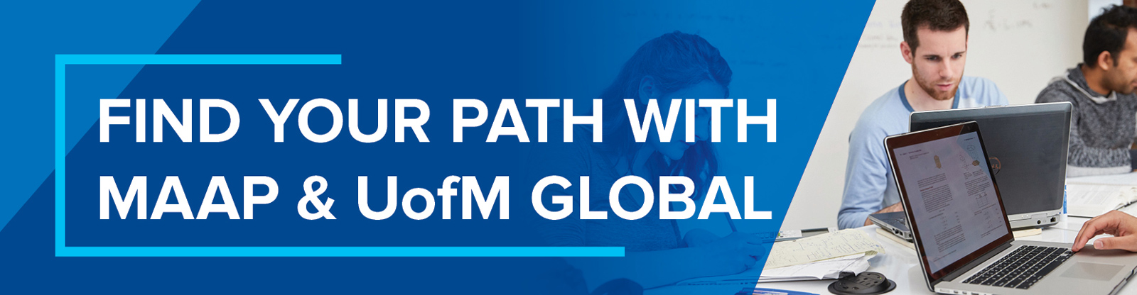 Find Your Path with MAAP and UofM Global