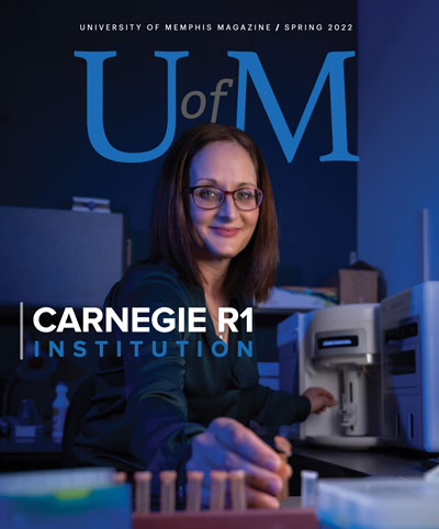 Cover of UofM Magazine Spring 2022 - The University of Memphis Magazine, Spring 2022 | Carnegie R1 Institution
