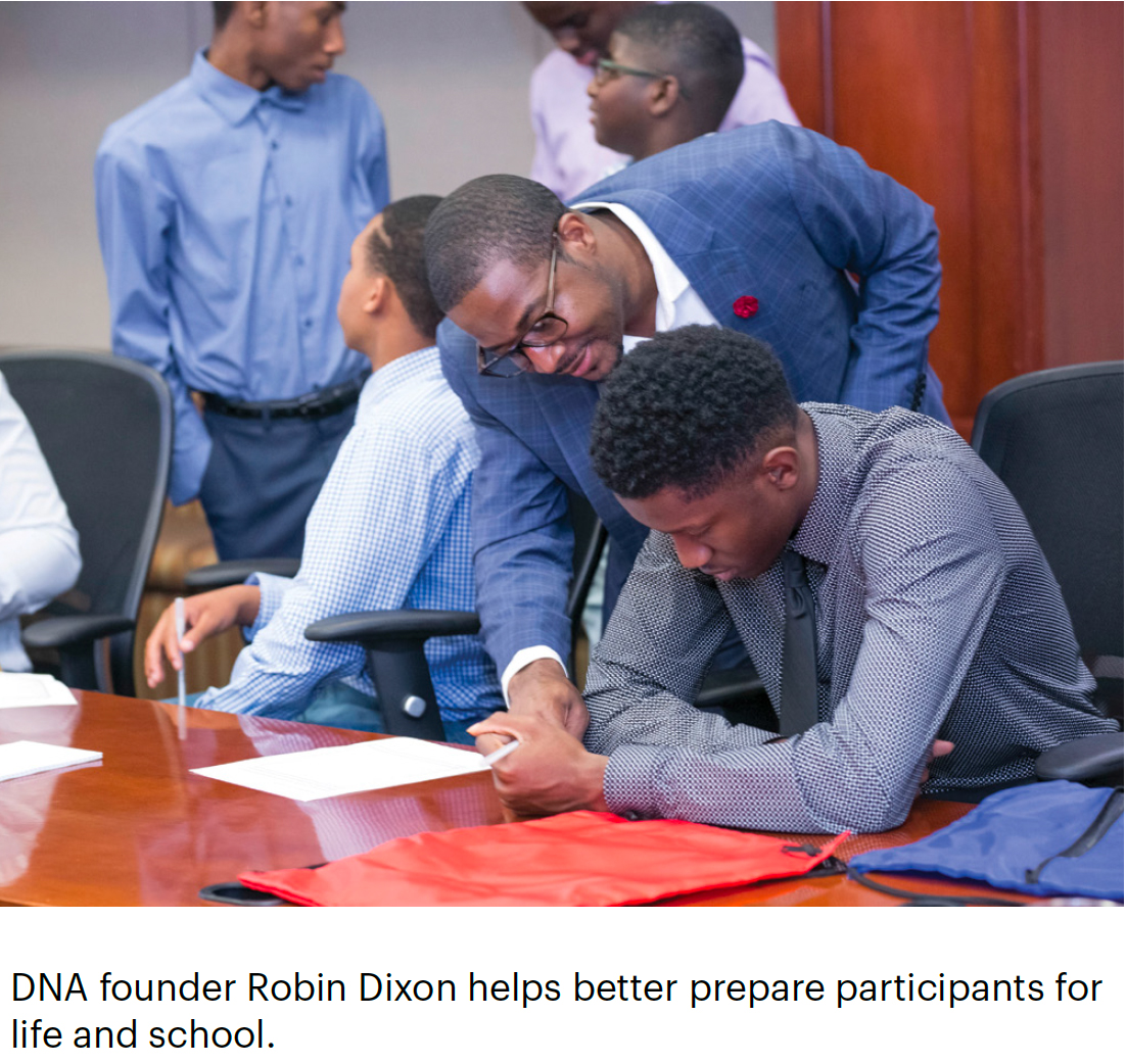 DNA founder Robin Dixon helps better prepare participants for life and school.
