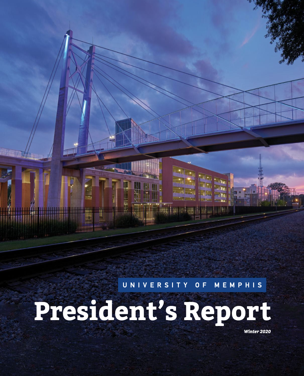 the university of memphis magazine President's Report - Winter 2020