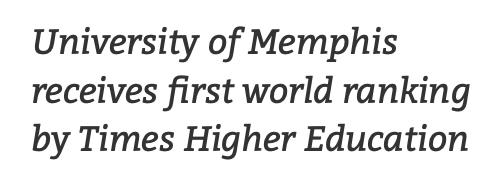 University of Memphis receives first world ranking by Times Higher Education