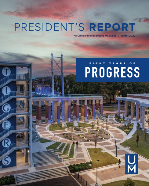 University of memphis magazine president's report winter 2022