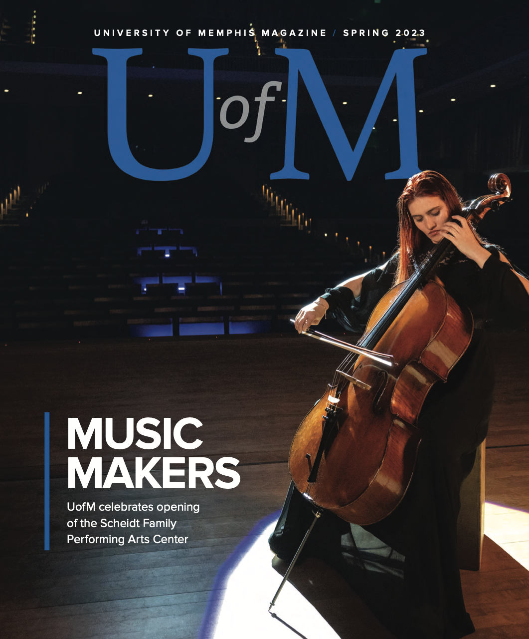 Cover of Spring 2023 Magazine | Music Makers: UofM celebrates opening of the Scheidt Family Performing Arts Center