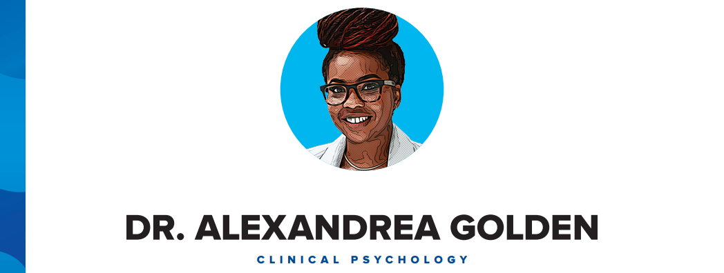 Dr. Alexandrea Golden: Clinical Psychology